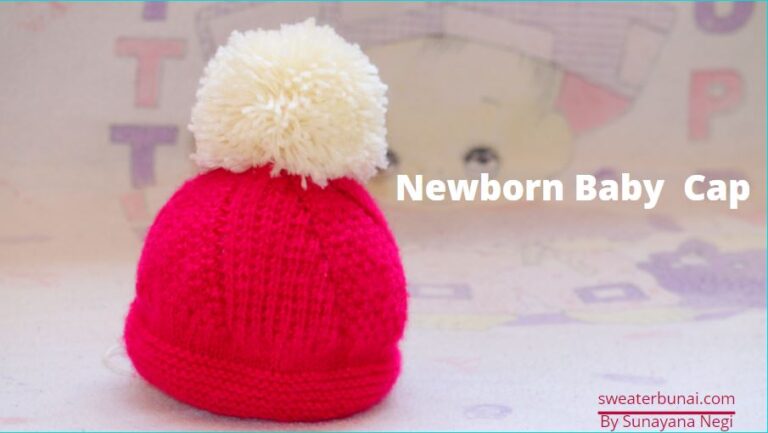 Newborn baby cap kaise banaye by sunayana negi