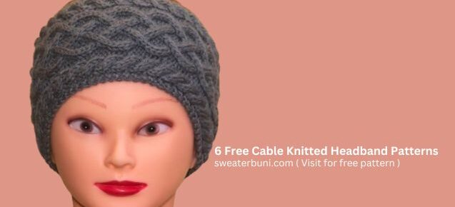 Free Cable Knitted Headband Patterns for Women